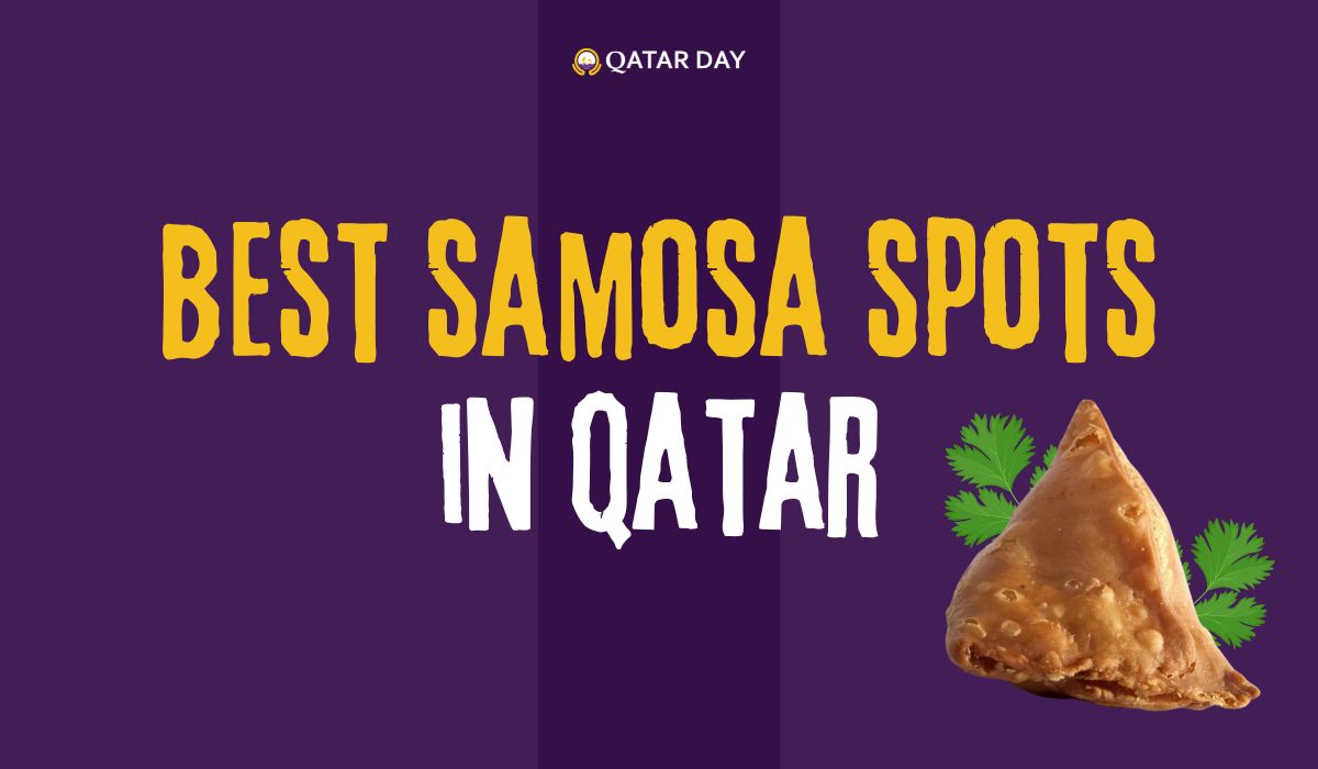 Best Samosa Spots in Qatar!